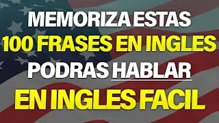 +100 FRASES ÚTILES PARA EDUCAR TU OIDO EN INGLÉS 🗽 ESCUCHA, REPITE Y APRENDE