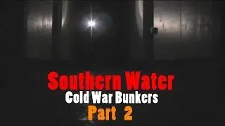Southern Water Cold War Bunkers (Part 2)