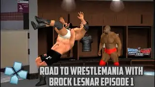 WWE SMACKDOWN VS RAW 2010 2k20MOD PPSSPP ROAD TO WRESTLEMANIA WITH BROCK LESNAR  EPISODE 1