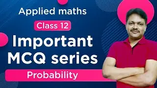Important MCQ Probability| 2022-23 | Applied Mathematics Class 12 | Gaur Classes