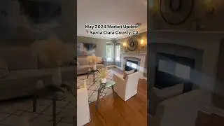 Santa Clara County Market Update May 2024