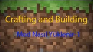 Crafting and building mod nasıl y&uuml;klenir.100%100 ger&ccedil;ek✓