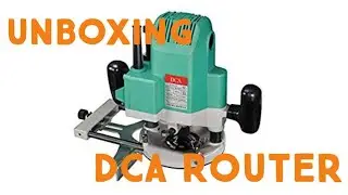 Unboxing DCA Wood Router 1/2 1650W (AMR04-12)