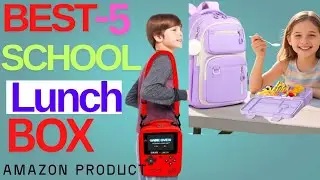 ✅TOP 5 BEST SCHOOLS LUNCH BOX IN 2026!! Buyer's guide.