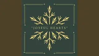 Joyful Hearts (Demo)