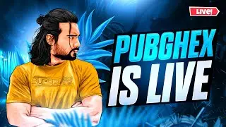 PUBG MOBILE  |  PUBG HEX Live Stream