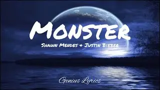 Shawn Mendes, Justin Bieber - Monster (Lyrics)