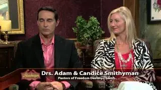 Homekeepers - Drs. Adam & Candice Smithyman, Freedom Destiny Church