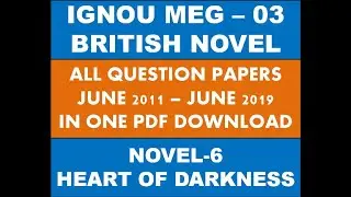 IGNOU MEG-03 Novel 6 Heart of Darkness Question Papers June 2011 - June 2019 with PDF Download