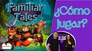 FAMILIAR TALES | Juego de mesa | C&Oacute;MO JUGAR | Tutorial en espa&ntilde;ol 🎲