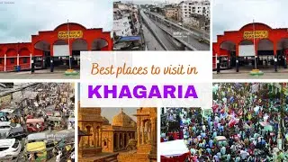 Best places to visit in KHAGARIA 😘❤️ | my first time Bloging in YouTube|