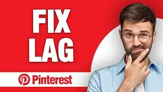 How to Fix Pinterest App Lag (2024)