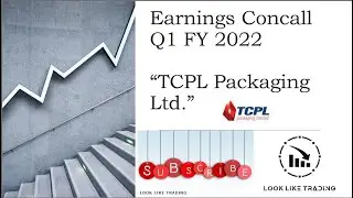 TCPLPACK|| TCPL Packaging Ltd. || Earnings Concall Q1 FY 2022