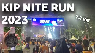 KIP NITE RUN 2023 7,8K SURABAYA | Diikuti lebih dari 7000 peserta