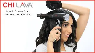 How To Create Perfect Curls with the CHI LAVA Curl Shot