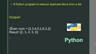 # Python program to remove duplicate items from a list