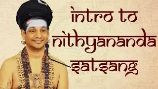 Introduction to Nithya Satsang || Retelecast Satsang - Royal Sacred Secrets || 25 March 2020
