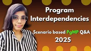 Real PgMP Scenario Breakdown: Interdependencies Explained!