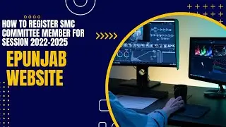 Online SMC Registration 2023-25|| E-Punjab School || 2023-24 || Learn Friendly #epunjabschool