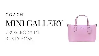 Coach Mini Gallery Crossbody in Dusty Rose || 196395080069