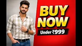 Best Men&rsquo;s Fashion Under ₹999 | Stylish, Affordable & Trending
