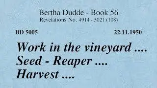 BD 5005 - WORK IN THE VINEYARD .... SEEDS - REAPER .... HARVEST ....