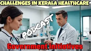 Government Plays A BIG Role In Kerala's Healthcare Success