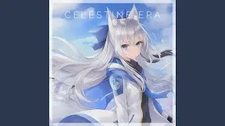 Celestine Era (feat. Otomachi Una)