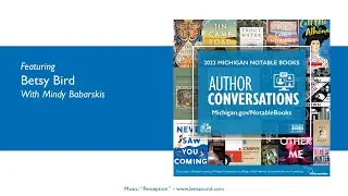 2022 Michigan Notable Book Author Interview Conversations: Betsy Bird, with Mindy Babarskis