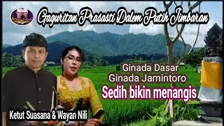 Gaguritan Prasasti Dalem Putih Jimbaran,Pupuh Ginada dasar&Jamintoro, By Wayan Nili & Ketut Suasana