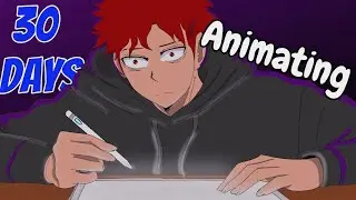 Becoming a PRO Animator in 30 Days!