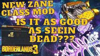 IS ZANE'S NEW CLASS MOD AS GOOD AS SEEIN DEAD??? BORDERLANDS 3 DLC 4 KRIEG CLASS MODS