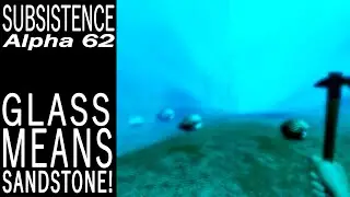 Glass Means Sandstone! | Subsistence Single Player Gameplay | EP 659 | Season 5