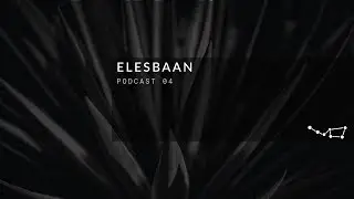 Elesbaan - Podcast 04 - Stelar Booking