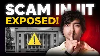 One of the BIGGEST Scam of IITs - No one talks about!
