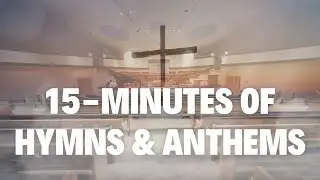 Compilation of Beloved Christian Hymns and Anthems