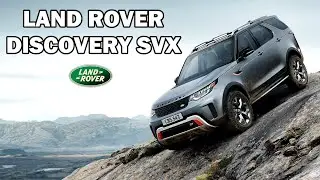 THE NEW LAND ROVER DISCOVERY SVX