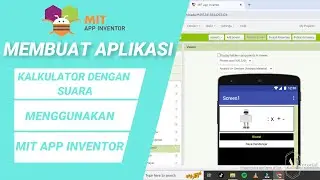MIT APP INVENTOR | MEMBUAT KALKULATOR DENGAN SUARA