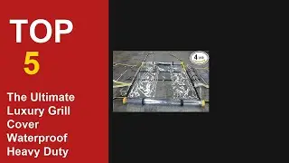 The Ultimate Top 5 Luxury Grill Cover Waterproof Heavy Duty Guide (2026)