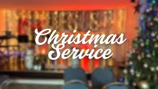 Christmas Service - Dec 25, 2025