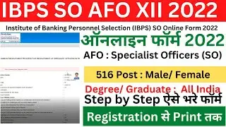 IBPS SO AFO Online Form 2022 Kaise Bhare &brvbar;&brvbar; How to Fill IBPS SO AFO Online Form 2022