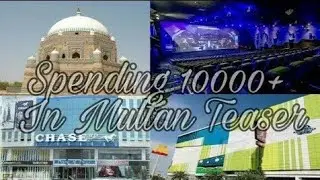 Spending 10000  In Multan Teaser (Multan Qila Mall Of Multan Universal Cinema Chase Up)