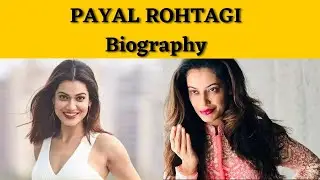 Payal Rohatgi (Actress) Height | weight | Age| Boyfriend | Biography & More