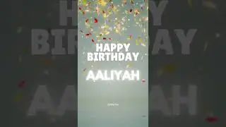 Happy Birthday Aaliyah  #birthdaysong #birtdaycelebration #music #song
