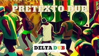 Delta 2 - Pretexto Dub