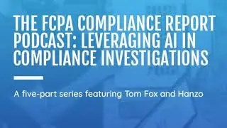 Leveraging AI in Compliance Investigations: Part 1-Current State of Investigations