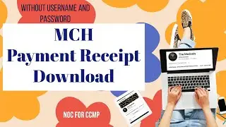 Payment Receipt Download From MCH | Without Username and Password | NOC | CCMP | MUHS | BHMS |