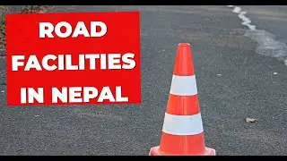 Road Facilities in Nepal (1972-2023)