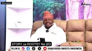 STORY za ROOTSY na Izo Ep17: Clout Chasing in Kenya, Singer Bahati Birthmother emerges and many more