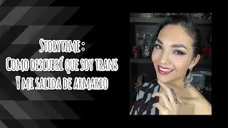 Storytime: como descubr&iacute; que soy una chica trans | Simplemente Karen